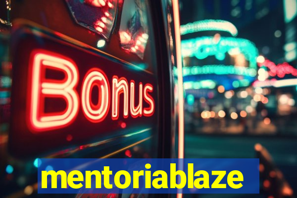 mentoriablaze