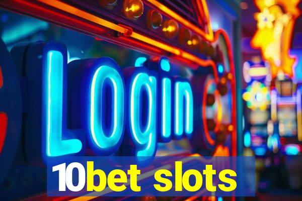 10bet slots