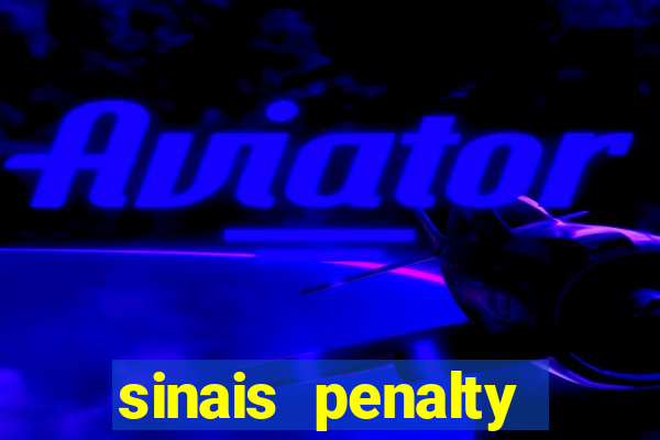 sinais penalty shoot out