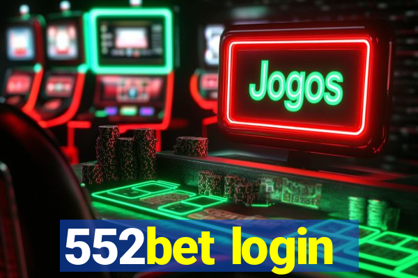 552bet login