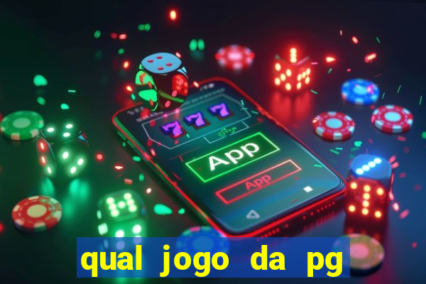 qual jogo da pg ta pagando agora