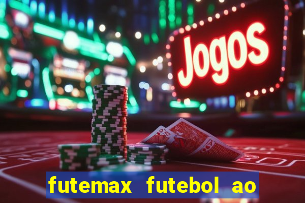 futemax futebol ao vivo hd