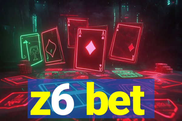 z6 bet