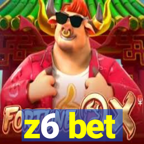 z6 bet