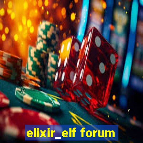 elixir_elf forum