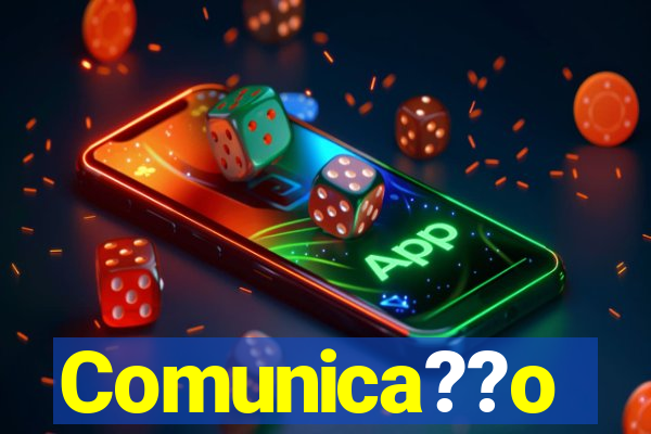 Comunica??o