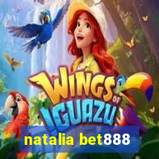 natalia bet888