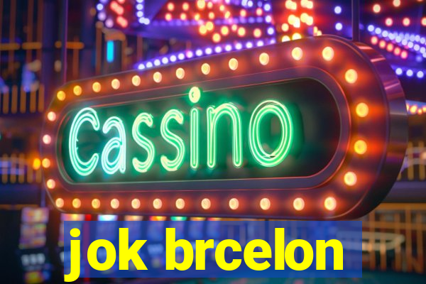 jok brcelon