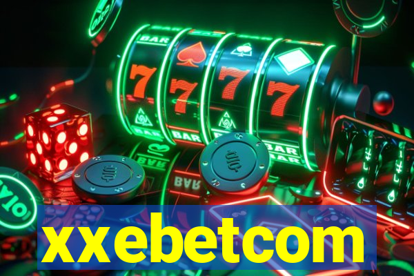 xxebetcom