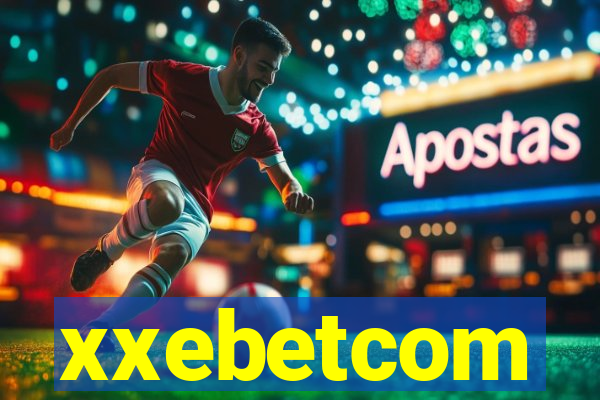 xxebetcom