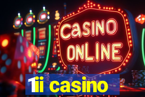 1ii casino