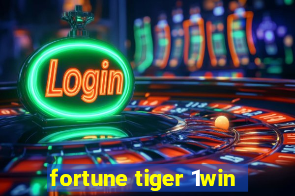 fortune tiger 1win