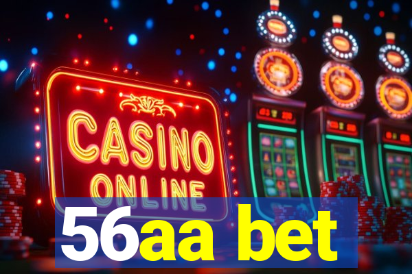 56aa bet