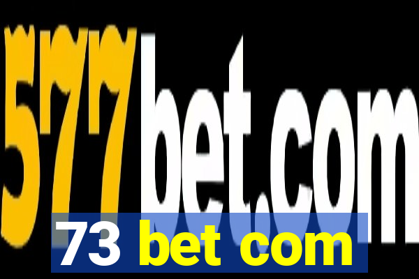 73 bet com