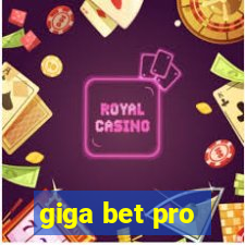 giga bet pro