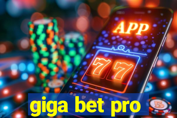 giga bet pro