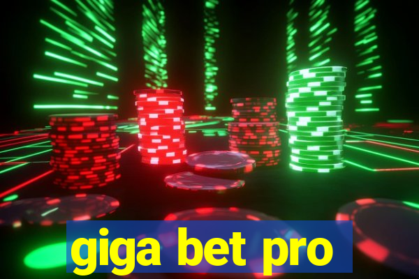 giga bet pro