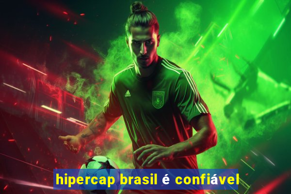 hipercap brasil é confiável