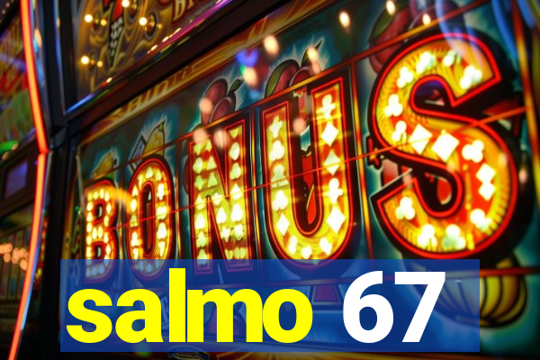 salmo 67