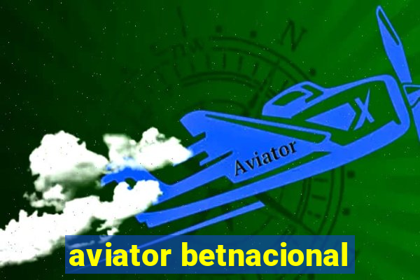 aviator betnacional