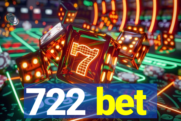 722 bet