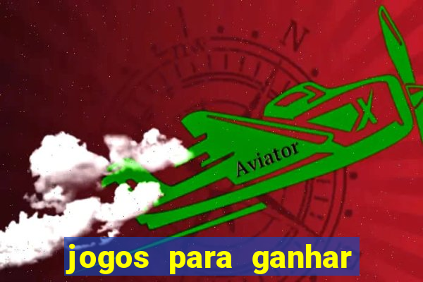 jogos para ganhar dinheiro via pix sem depositar