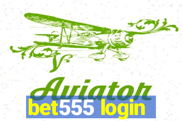 bet555 login