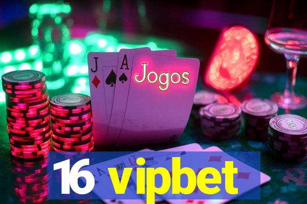 16 vipbet