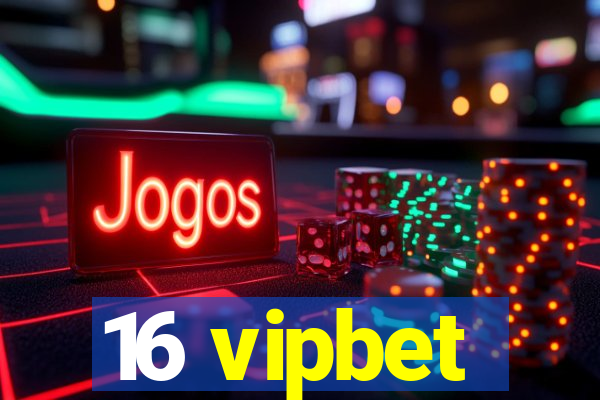 16 vipbet