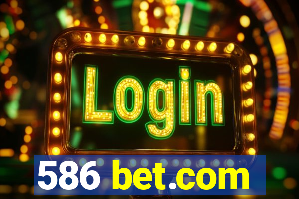 586 bet.com