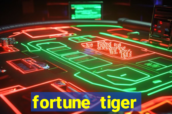 fortune tiger deposito 1 real