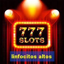 linfocitos altos