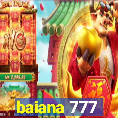 baiana 777