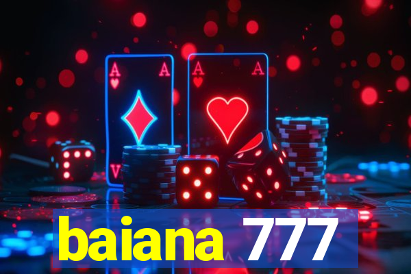 baiana 777