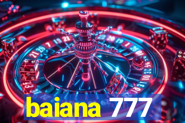 baiana 777