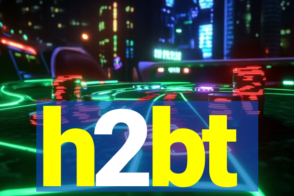 h2bt