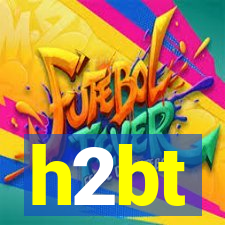 h2bt