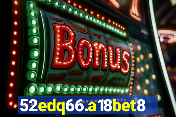 52edq66.a18bet8.com