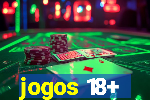 jogos 18+