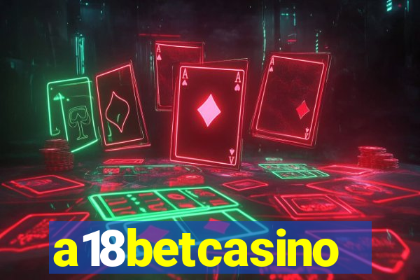 a18betcasino