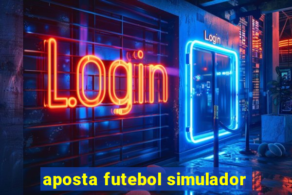 aposta futebol simulador