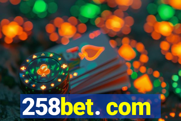 258bet. com