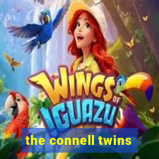 the connell twins