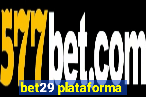 bet29 plataforma