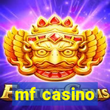 mf casino