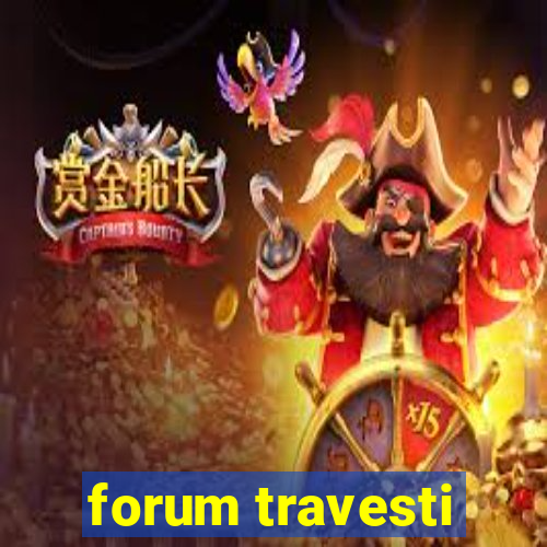 forum travesti