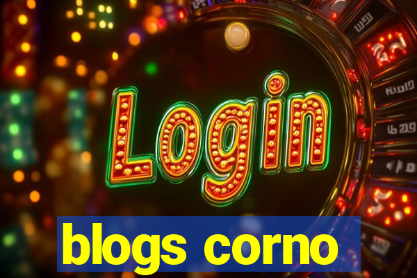 blogs corno