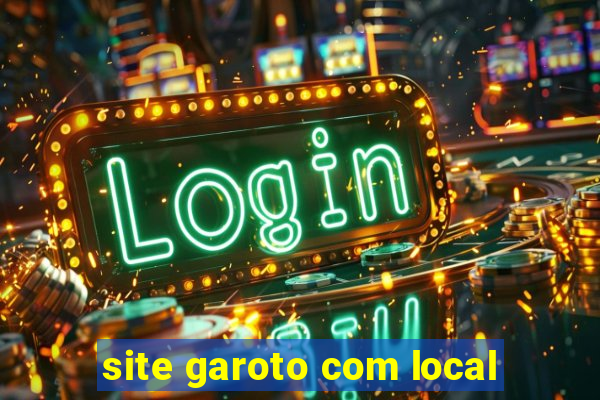 site garoto com local