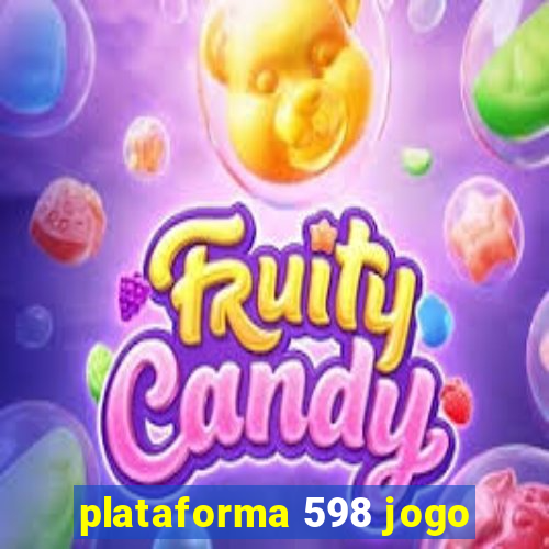 plataforma 598 jogo