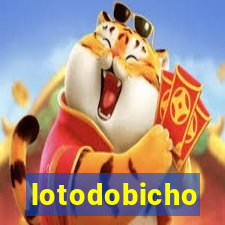 lotodobicho